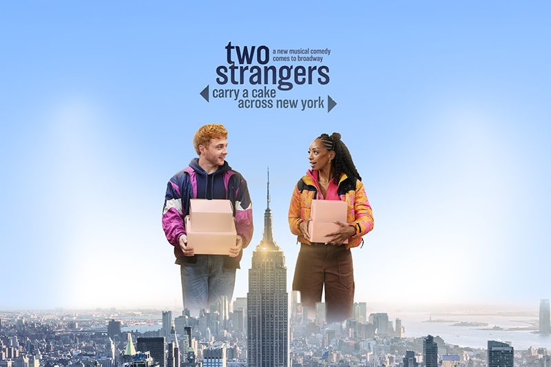 最新のブロードウェイ・ミュージカル、「Two Strangers  (Carry a Cake Across New York)」